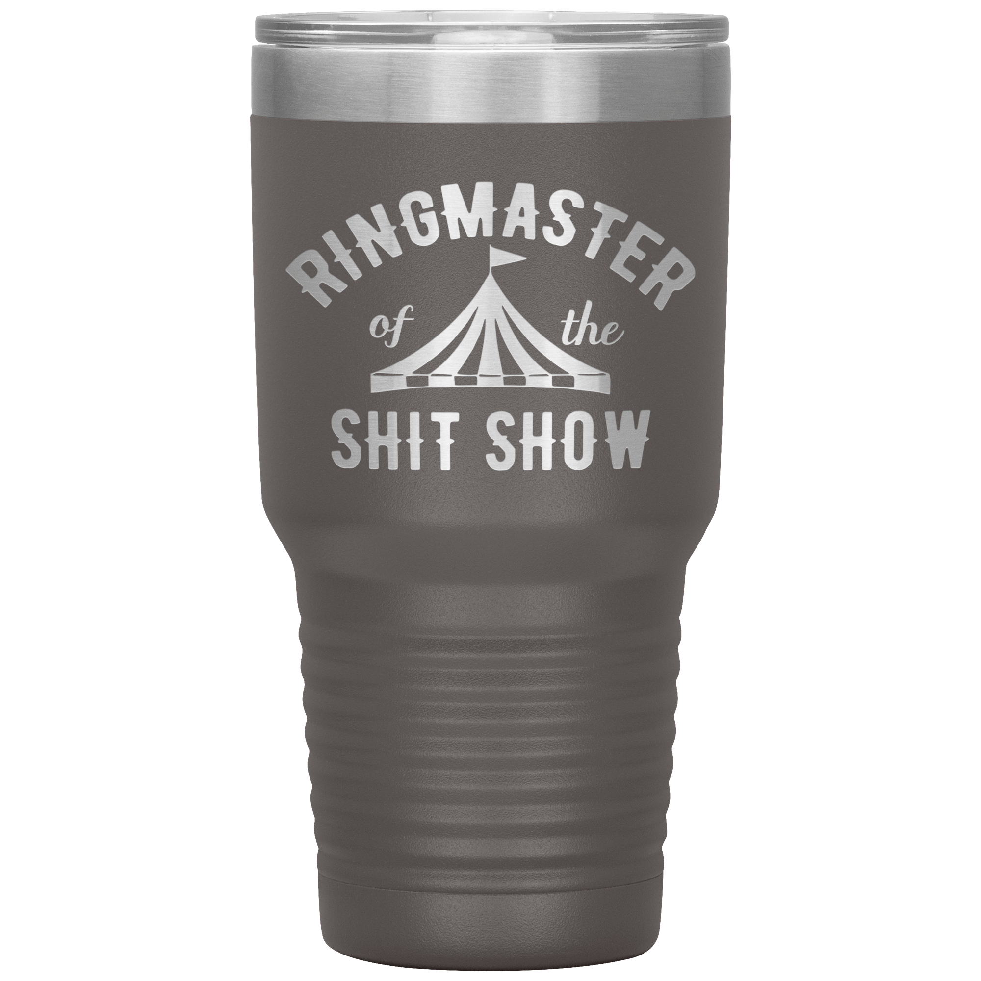 " RING MASTER OF THE SHIT SHOW" TUMBLER