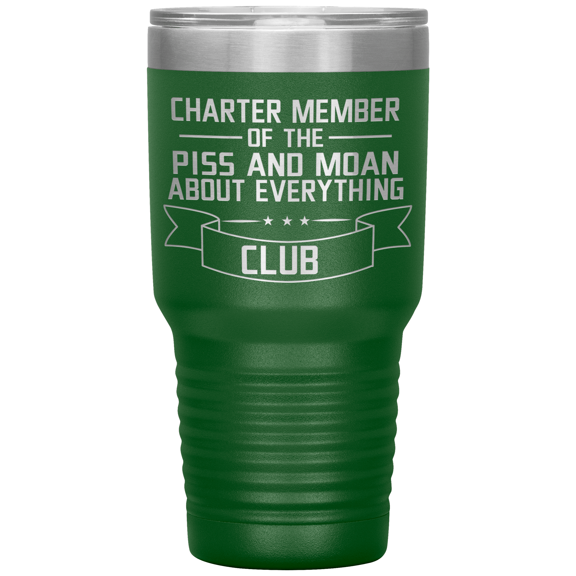 " CHARTER MEMBER OF THE PISS AND MDAN  " TUMBLER